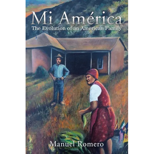 Mi América: The Evolution of an American Family - Paperback