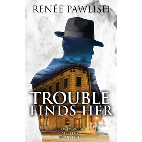 Trouble Finds Her - Paperback