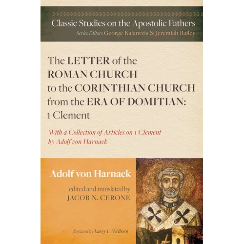 The Letter of the Roman Church to the Corinthian Church from the Era of Domitian: 1 Clement - Hardcover