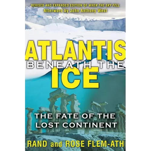 Atlantis Beneath the Ice: The Fate of the Lost Continent - Paperback