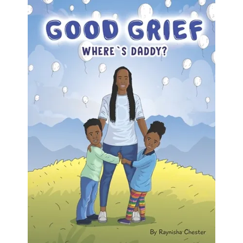 Good Grief: Where's Daddy - Paperback