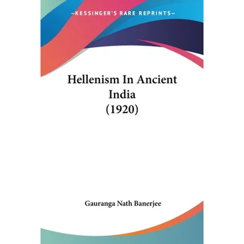 Hellenism In Ancient India (1920) - Paperback