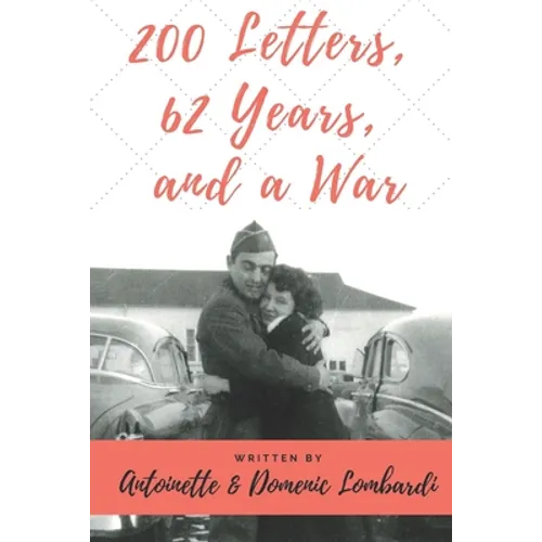 200 Letters, 62 Years, and a War - Paperback