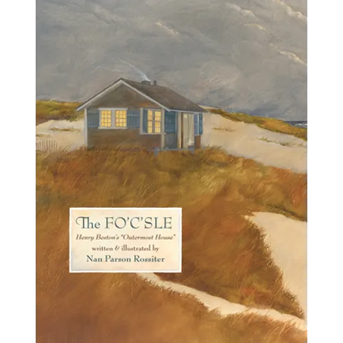 The Fo'c'sle: Henry Beston's 