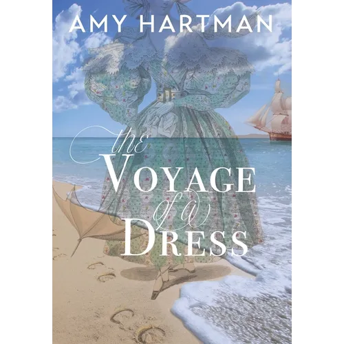 The Voyage of a Dress - Hardcover