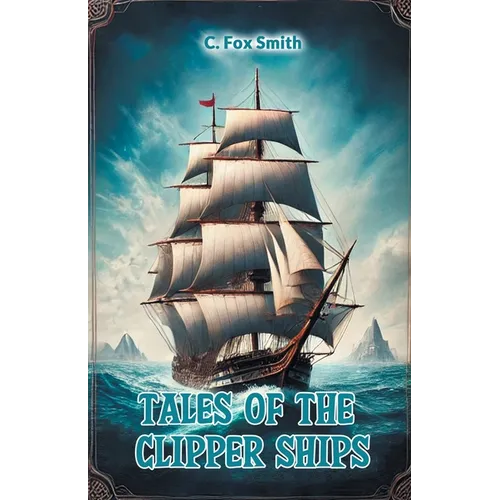 Tales of the clipper ships - Paperback