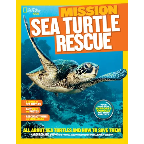National Geographic Kids Mission: Sea Turtle Rescue: All about Sea Turtles and How to Save Them - Library Binding