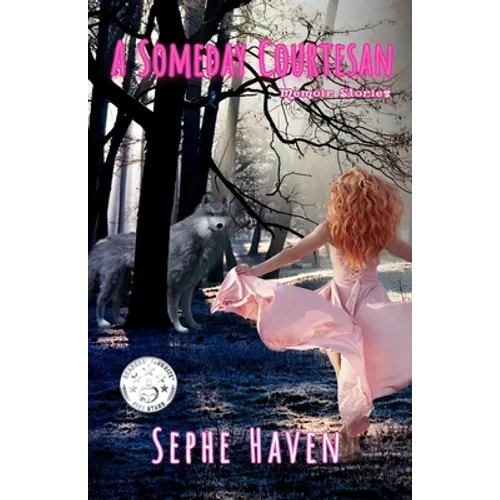 A Someday Courtesan: Memoir Stories - Paperback