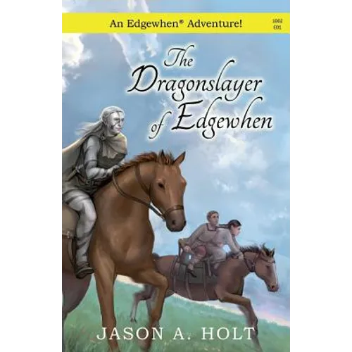 The Dragonslayer of Edgewhen - Paperback