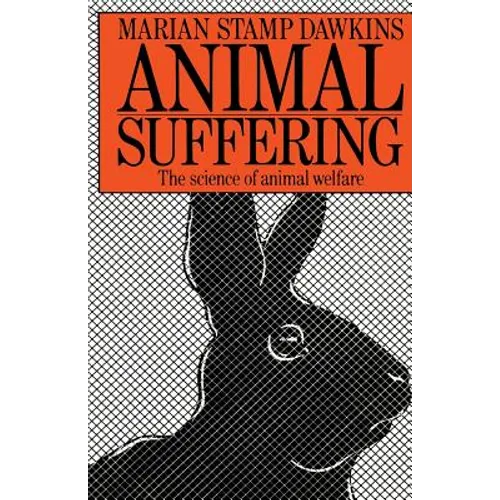 Animal Suffering: The Science of Animal Welfare - Paperback