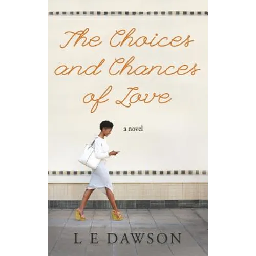 The Choices and Chances of Love - Paperback