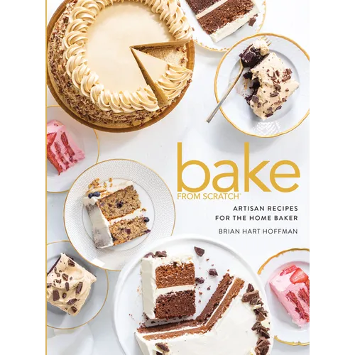 Bake from Scratch (Vol 5): Artisan Recipes for the Home Baker - Hardcover