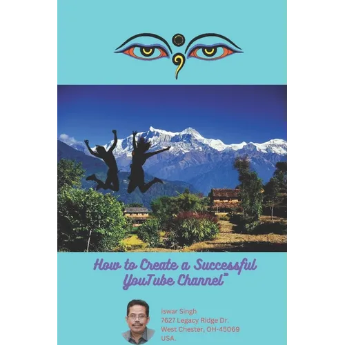 How to Create a Successful YouTube Channel - Paperback