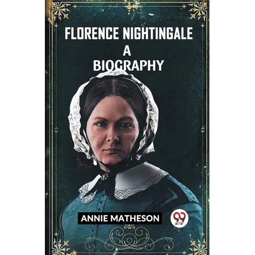 Florence Nightingale A Biography - Paperback