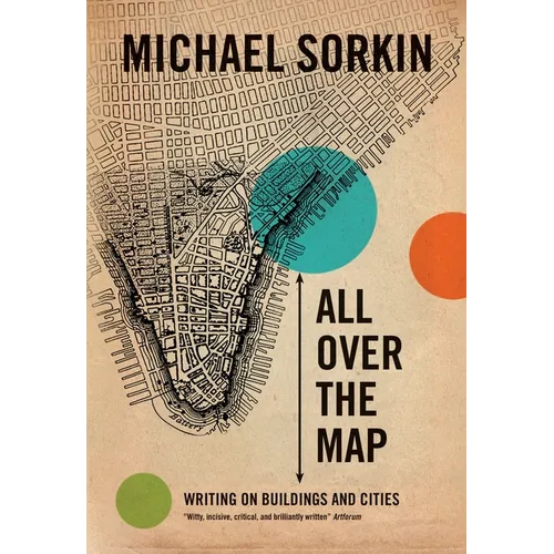 All Over the Map: Writing on Buildings and Cities - Paperback