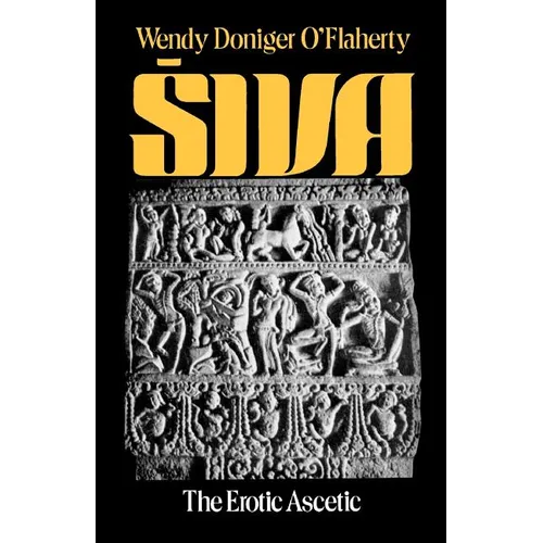 Siva: The Erotic Ascetic - Paperback