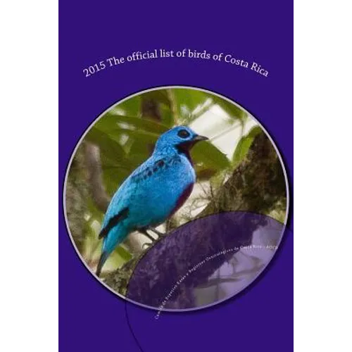 2015 The official list of birds of Costa Rica - Paperback