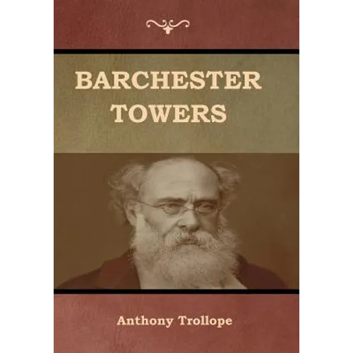 Barchester Towers - Hardcover