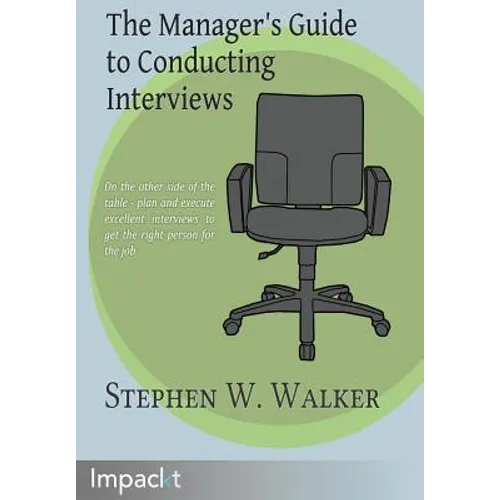 The Manager's Guide to Conducting Interviews - Paperback