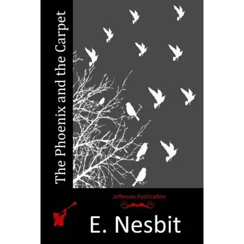 The Phoenix and the Carpet - Paperback