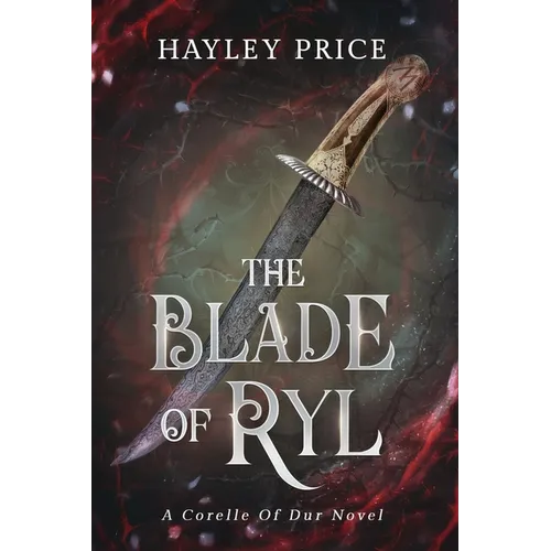 The Blade Of Ryl: A Corelle Of Dur Novel - Paperback