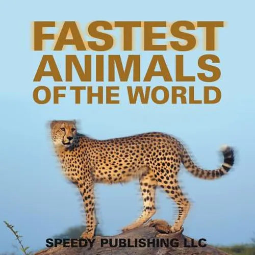 Fastest Animals Of The World - Paperback