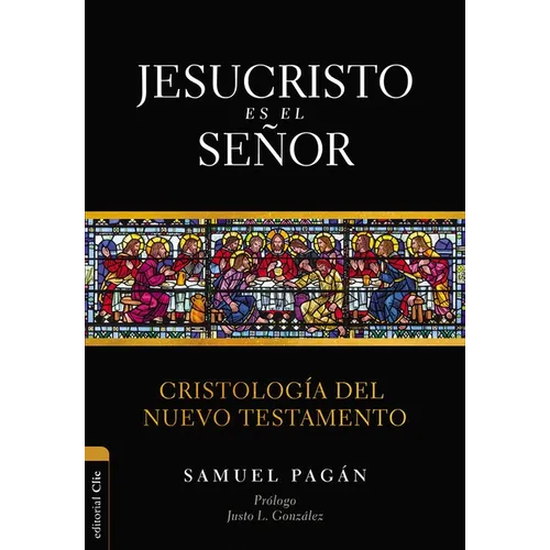 Las Jesucristo es el Se��or: Cristolog��a del Nuevo Testamento - Paperback