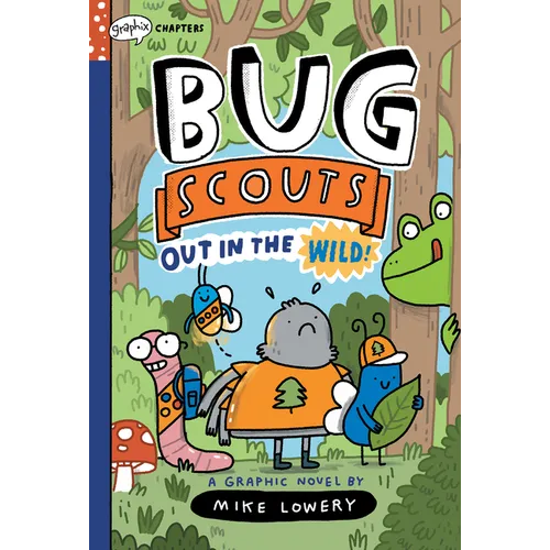 Out in the Wild!: A Graphix Chapters Book (Bug Scouts #1) - Hardcover