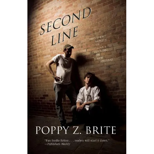 Second Line: Two Short Novels of Love and Cooking in New Orleans - Paperback