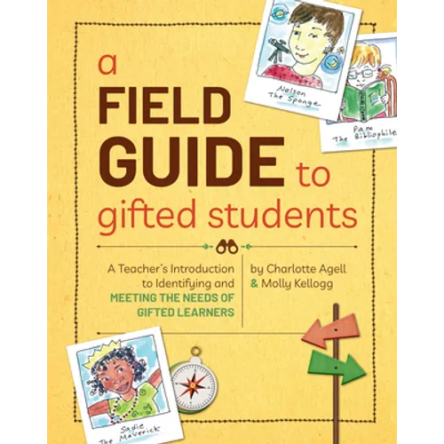 A Field Guide to Gifted Students: A Teacher's Introduction to Identifying and Meeting the Needs of Gifted Learners - Paperback