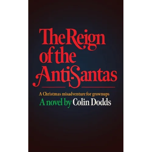 The Reign of the Anti-Santas - Paperback