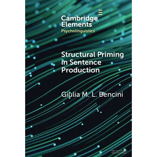 Structural Priming in Sentence Production - Hardcover