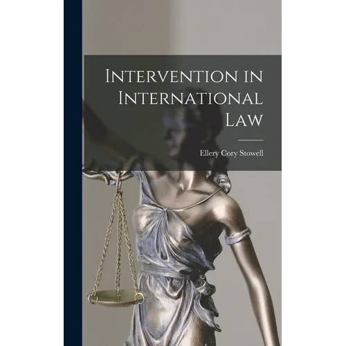Intervention in International Law - Hardcover