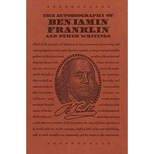 The Autobiography of Benjamin Franklin and Other Writings - Paperback