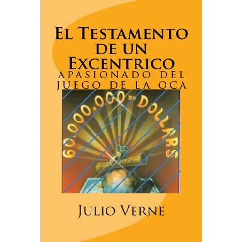 El Testamento de un Excentrico (Spanish) Edition - Paperback