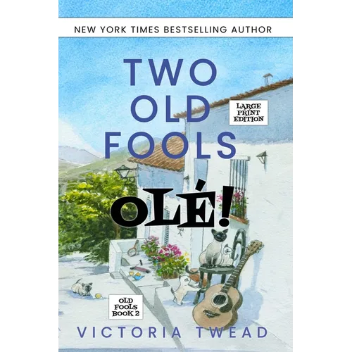 Two Old Fools - Olé! - LARGE PRINT - Paperback