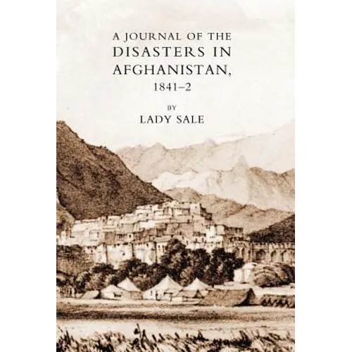 Journal of the Disasters in Afghanistan 1841-42 - Hardcover