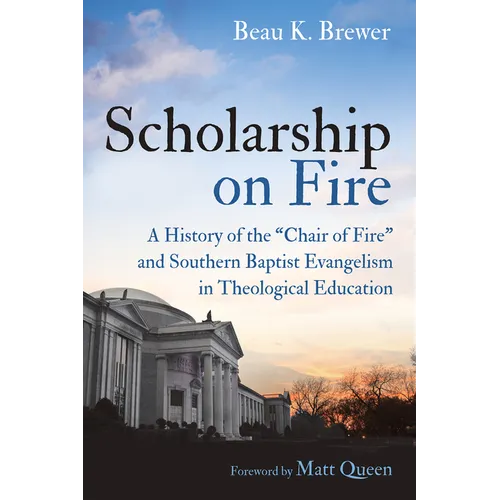 Scholarship on Fire: A History of the 