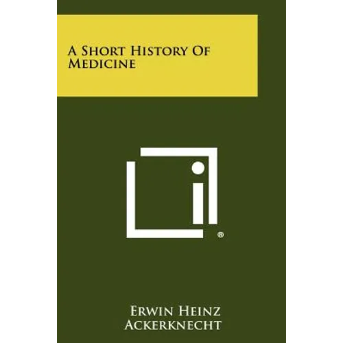 A Short History Of Medicine - Paperback