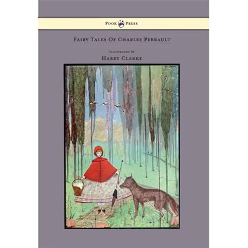 Fairy Tales of Charles Perrault - Illustrated by Harry Clarke - Hardcover