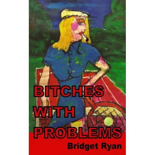 Bitches with Problems - Paperback