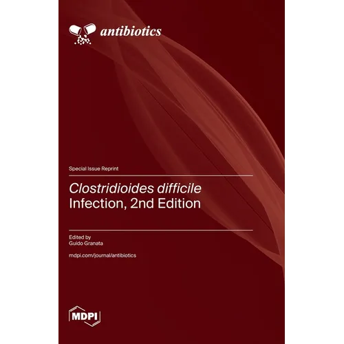 Clostridioides difficile Infection, 2nd Edition - Hardcover