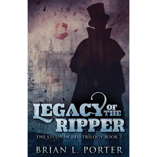 Legacy Of The Ripper - Paperback