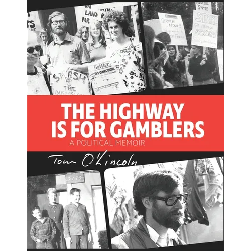 The Highway is for Gamblers: A Political Memoir - Paperback