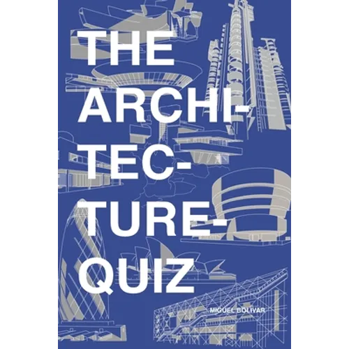 The Architecture Quiz: 1000 Architectural Trivia Questions and Illustrations. For all ages - Paperback