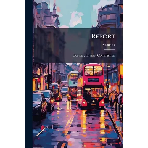 Report; Volume 4 - Paperback