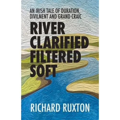 River Clarified Filtered Soft - Paperback