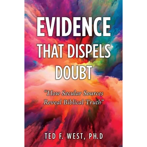 Evidence That Dispels Doubt: 