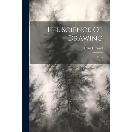 The Science Of Drawing: Trees