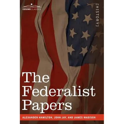 The Federalist Papers - Hardcover